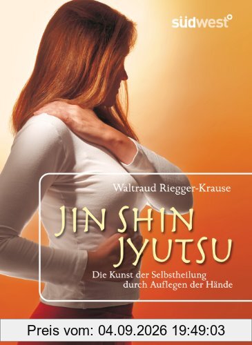 Jin Shin Jyutsu: Die Kunst der Selbstheilung durch Auflegen der Hände