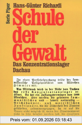 Schule der Gewalt. Das Konzentrationslager Dachau.