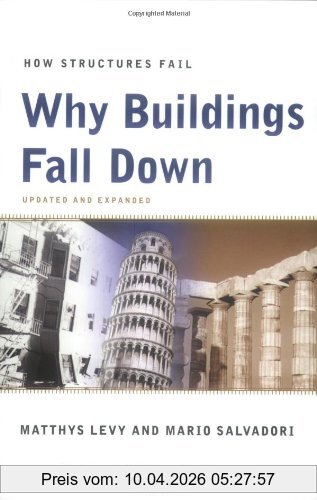 Matthys Levy Why Buildings Fall Down, How Structures Fail