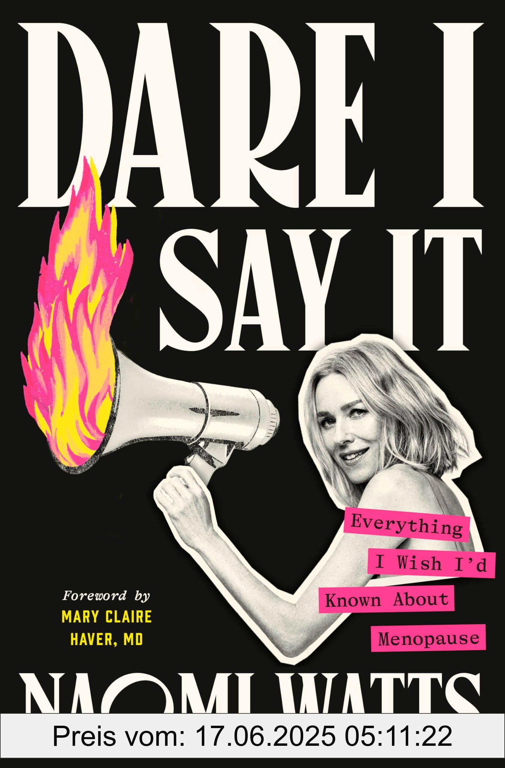 Binding : hardcover, Label : Dare I Say It : Everything I Wish I'd Known About Menopause, medium : hardcover, numberOfPages : 232, publicationDate : 2025-01-21, releaseDate : 2025-01-21, languages : english, ISBN : 059372903X