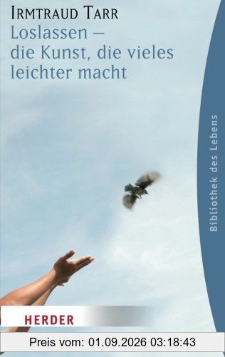 Loslassen - die Kunst, die vieles leichter macht
