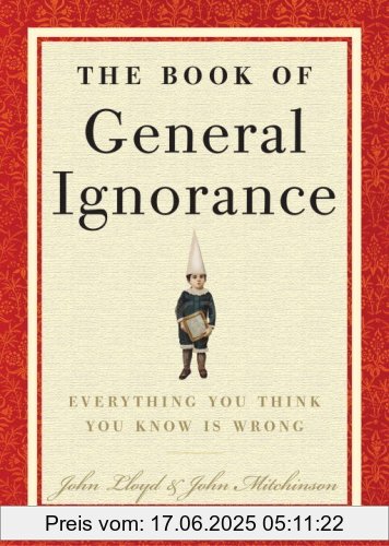 Binding : Gebundene Ausgabe, Label : Crown, Publisher : Crown, NumberOfItems : 1, Format : Rauer Buchschnitt, medium : Gebundene Ausgabe, numberOfPages : 288, publicationDate : 2007-08-07, releaseDate : 2007-08-07, authors : John Mitchinson, John Lloyd, languages : english, ISBN : 0307394913