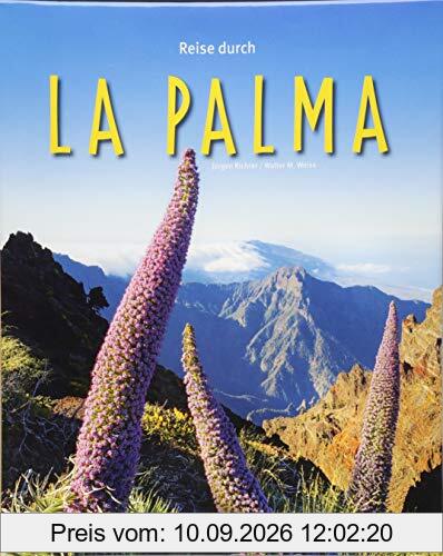 Reise durch La Palma: Ein Bildband mit über 200 Bildern auf 140 Seiten - STÜRTZ Verlag