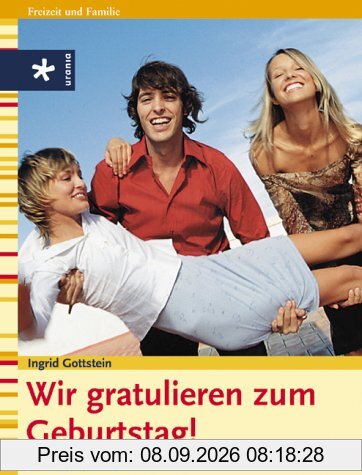 Wir gratulieren zum Geburtstag! 100 Verse, Lieder und Gedichte