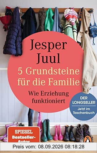 5 Grundsteine für die Familie: Wie Erziehung funktioniert