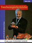Taschenspielertricks. Tips und Tricks für die Zauberei im Freien