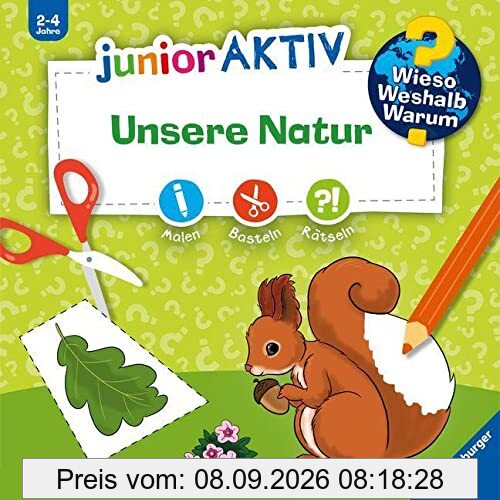 Wieso? Weshalb? Warum? junior AKTIV: Unsere Natur