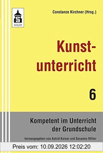 Kunstunterricht (Kompetent im Unterricht der Grundschule)
