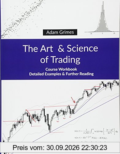 The Art and Science of Trading: Course Workbook