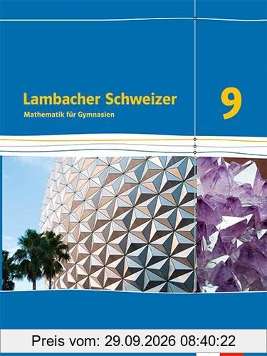 Lambacher Schweizer Mathematik 9. Ausgabe Sachsen: Schulbuch Klasse 9 (Lambacher Schweizer. Ausgabe für Sachsen ab 2019)