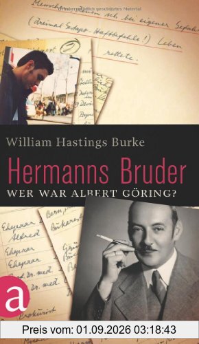 Hermanns Bruder: Wer war Albert Göring?