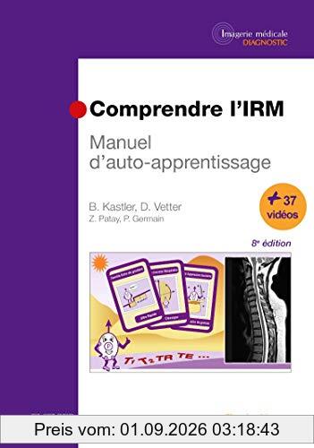 Comprendre l'IRM : manuel d'auto-apprentissage