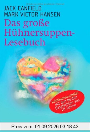 Das große Hühnersuppen-Lesebuch
