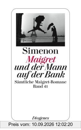 Maigret und der Mann auf der Bank: Sämtliche Maigret-Romane Bd. 41