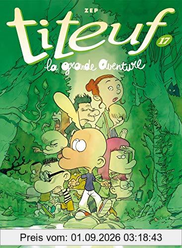 Titeuf. Vol. 17. La grande aventure