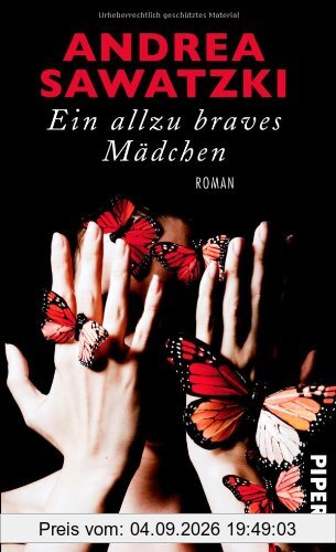 Ein allzu braves Mädchen: Roman