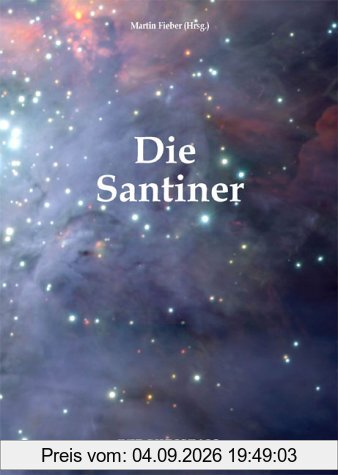 Die Santiner: Eine Menschheit von Alpha Centauri