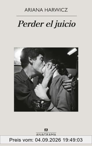 Perder el juicio (Narrativas hispánicas)