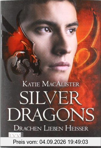 Silver Dragons: Drachen lieben heißer