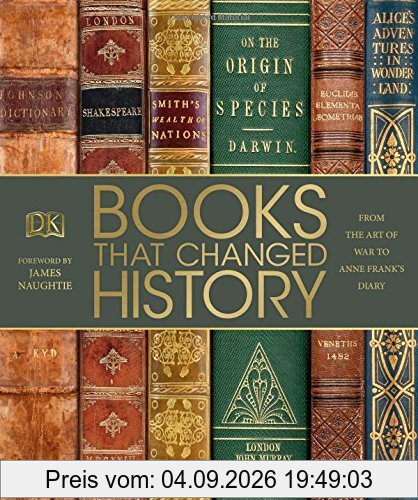 Books That Changed History: From the Art of War to Anne Frank's Diary (Dk)