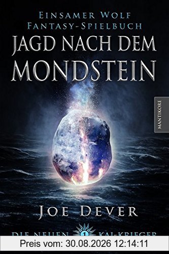 Die Neuen Kai Krieger 1: Jagd nach dem Mondstein: Die Fortsetzung der Einsamer Wolf Spielbuchreihe