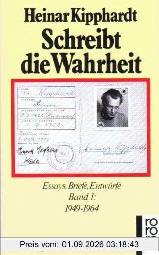 Schreibt die Wahrheit: Essays, Briefe, Entwürfe. Band 1: 1949 - 1964: Essays, Briefe, Entwürfe I. 1941 - 1964. (Gesammelte Werke in Einzelausgaben)