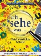 Ich sehe was - Total verrückte Schule