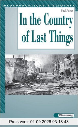 In the Country of Last Things: Textbook (Diesterwegs Neusprachliche Bibliothek - Englische Abteilung)