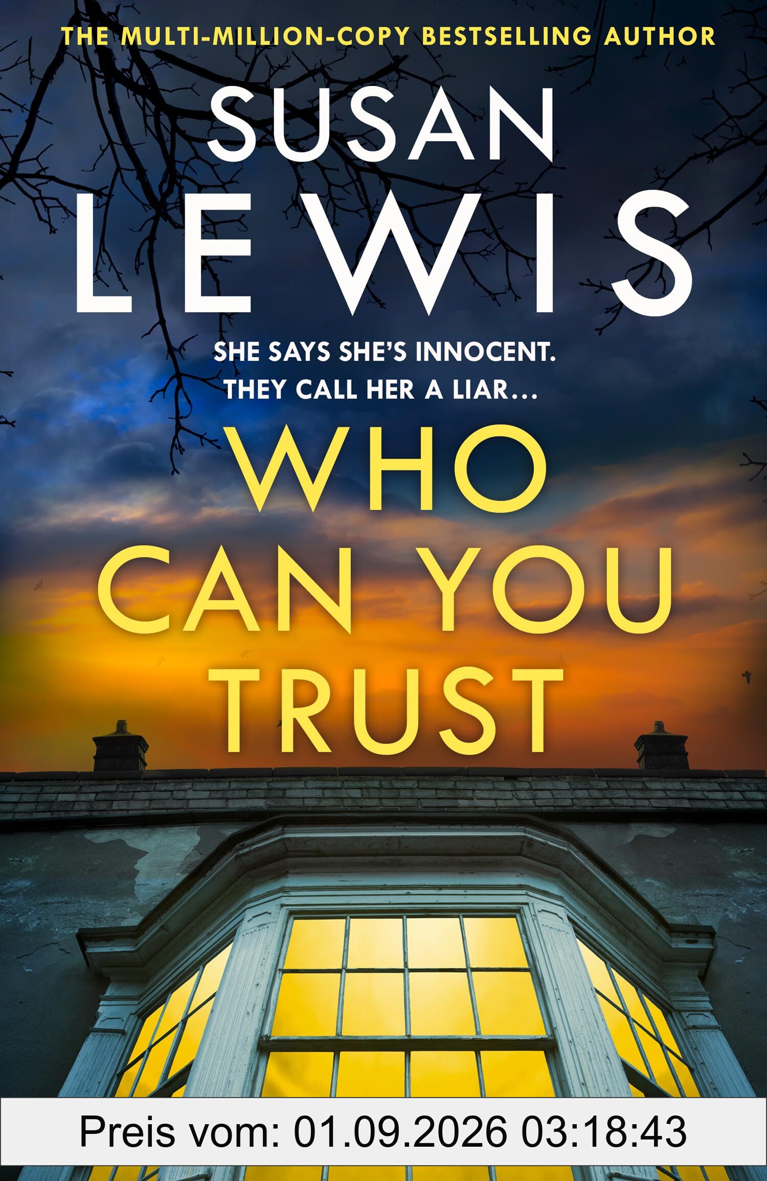 Who Can You Trust: The gripping new Cristy Ward thriller from the Sunday Times bestselling author!
