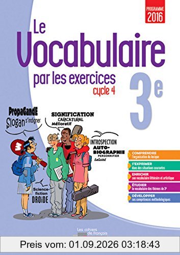 Le vocabulaire par les exercices 3e, cycle 4 : programme 2016