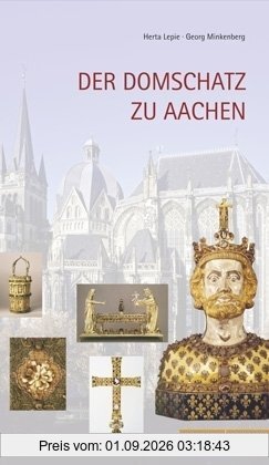 Der Domschatz zu Aachen