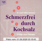 Schmerzfrei durch Kochsalz