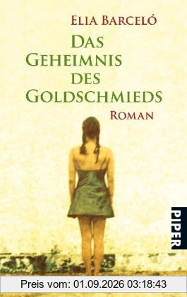 Das Geheimnis des Goldschmieds: Roman