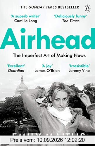 Airhead: The Imperfect Art of Making News