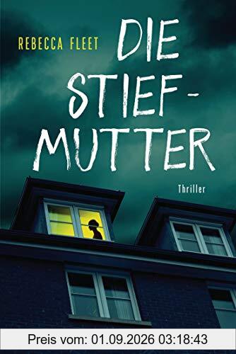 Die Stiefmutter: Roman