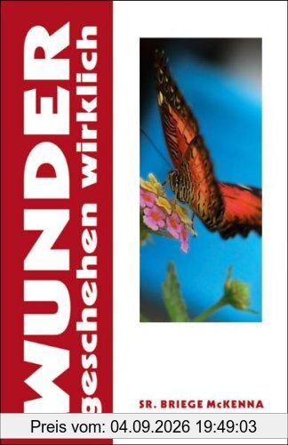 McKenna, B: Wunder geschehen wirklich