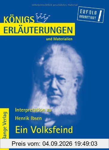 Königs Erläuterungen und Materialien: Interpretation zu Ibsen. Ein Volksfeind