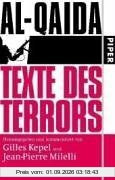 Al-Qaida: Texte des Terrors: Herausgegeben und kommentiert von Gilles Kepel und Jean-Pierre Milelli