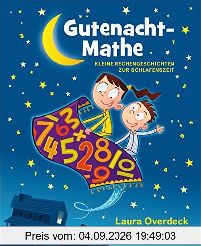 Gutenacht-Mathe: Kleine Rechengeschichten zur Schlafenszeit