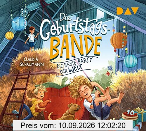 Die Geburtstagsbande – Teil 2: Die beste Party der Welt: Ungekürzte Lesung mit Cathlen Gawlich (3 CDs)