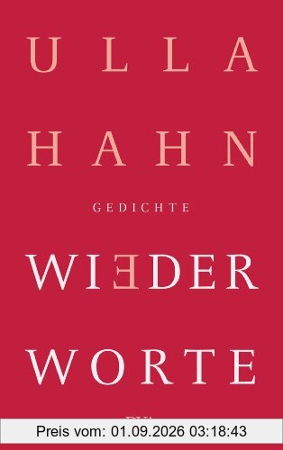 Wiederworte: Gedichte