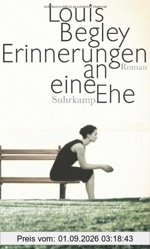 Erinnerungen an eine Ehe: Roman