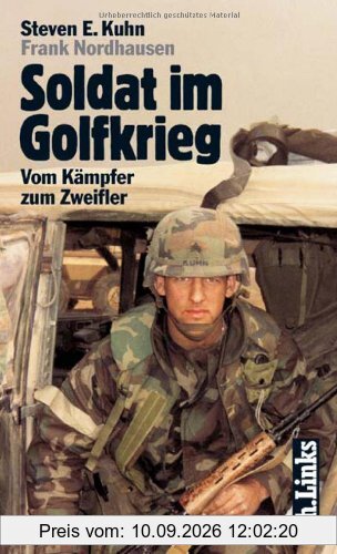 Soldat im Golfkrieg. Vom Kämpfer zum Zweifler