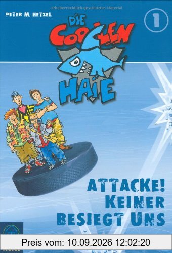 Attacke! Keiner besiegt uns!: Die coolen Haie Bd. 1