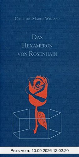Christoph Martin Wieland - Das Hexameron von Rosenhain (Klassische Bücherei)