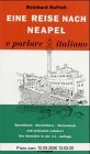 Eine Reise nach Neapel... e parlare italiano. (8931 933). Ein Sprachkursus durch Italien