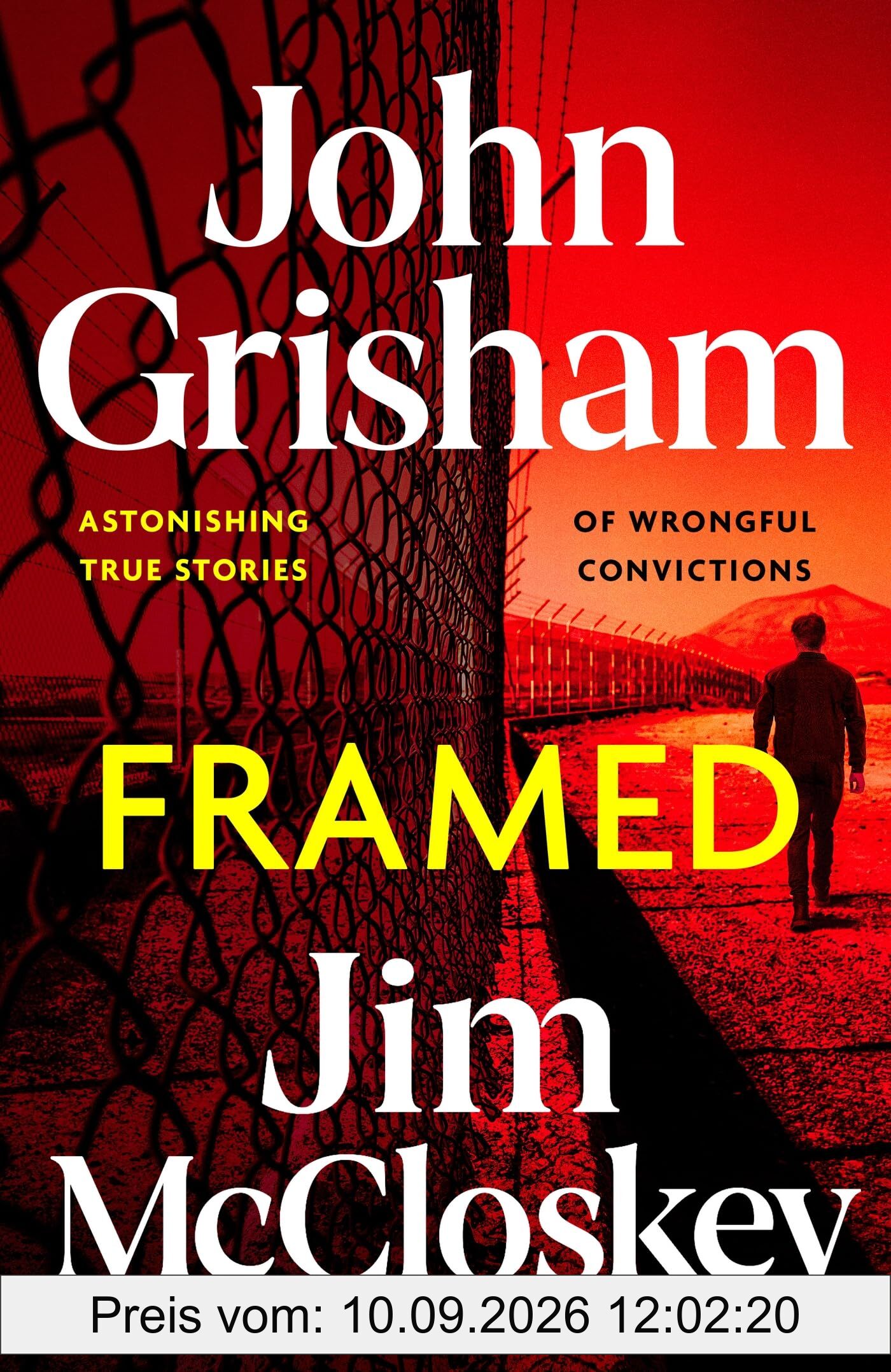 FRAMED: John Grisham's Astonishing True Crime Stories of Wrongful Convictions
