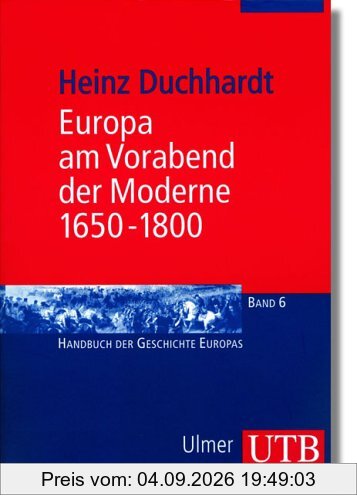Europa am Vorabend der Moderne 1650 - 1800 (Uni-Taschenbücher M)
