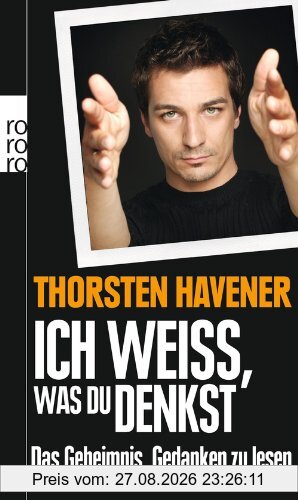 Ich weiß, was du denkst: Das Geheimnis, Gedanken zu lesen (Sonderausgabe)