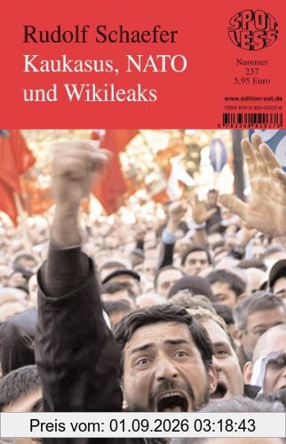 Kaukasus, NATO und Wikileaks: Band 237